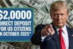 $2,000 Direct Deposit For U.S. Citizens in October 2025
